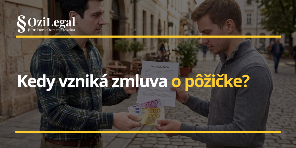 Kedy vzniká zmluva o pôžičke?